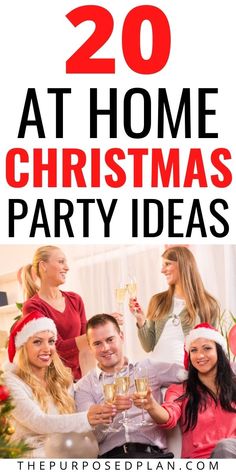 some people are celebrating christmas and having fun at home with the text overlay reads 20 at home christmas party ideas