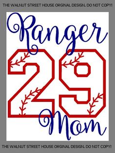 a red and blue baseball number sign that says ranger 29 mom