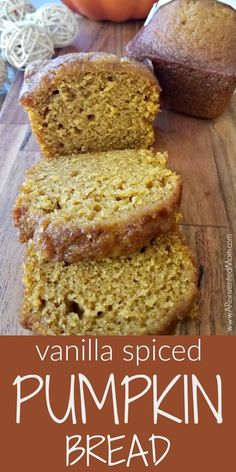 pumpkin bread is stacked on top of each other with the words, vanilla spiced pumpkin bread