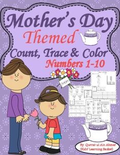 mother's day themed count, trace and color numbers 1 - 10 with an image of