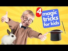 a young boy holding a rabbit in front of a magician's hat with the words 4 magic tricks for kids