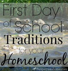 the first day of school traditions for your homeschool is overflowing with water and rocks