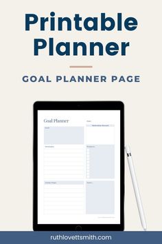 a tablet with the title printable planner goal planner on it and a pen next to it