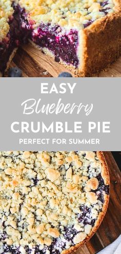 a blueberry crumble pie on a cutting board with the words easy blueberry crumble pie perfect for summer