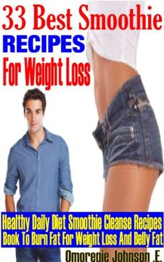 30 Best smoothie recipes for weight loss - Healthy daily diet smoothie cleanse recipes book to burn fat for weight loss and belly fat by Anuoluwapo Victoria, http://www.amazon.com/dp/B00D4VCVW2/ref=cm_sw_r_pi_dp_Gz8Qrb0VKKD3R Smoothie Cleanse Recipes, Best Smoothie, Remove Belly Fat, Smoothie Cleanse, Best Smoothie Recipes, Recipes Book, Cleanse Recipes, Good Smoothies, Stomach Fat