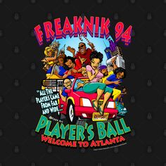 the poster for freaknik 94's player's ball welcome to atlanta, which is