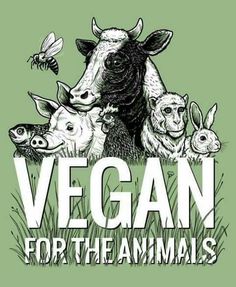 vegan for the animals t - shirt design