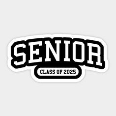 a black and white sticker with the word senior class of 205 written in it