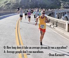 a man running across a bridge with a quote on it that says, how long does it take an average person to run a marathon?