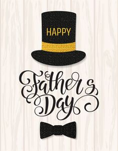 happy father's day card with a top hat and bow tie on wood background