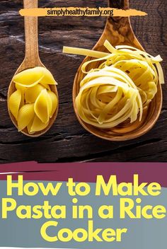 how to make pasta in a rice cooker with wooden spoons and text overlay