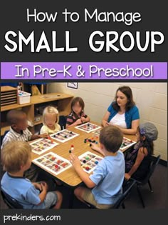 a group of children sitting around a table playing a game with the words how to manage small group in pre - k and preschool