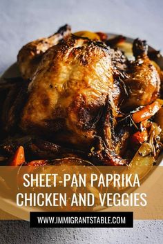 chicken and veggies on a plate with the words sheet - pan paprika chicken and veggies