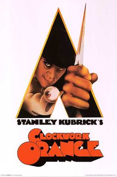 a clockwork orange movie poster with a man holding a pair of sci - fi scissors