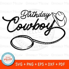 happy birthday cowboy svg and eps dxf files