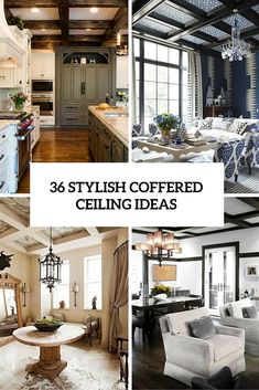 four different styles of kitchen and living room decor with text overlay that reads,'34 stylish coffeed ceiling ideas