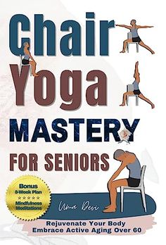 the front cover of chair yoga master for seniors, with instructions on how to do it