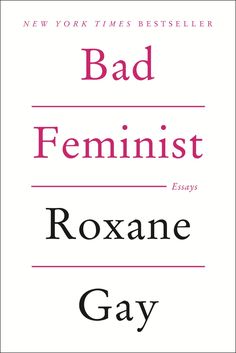 the cover of bad feminist by roxane gay, with pink lettering on it