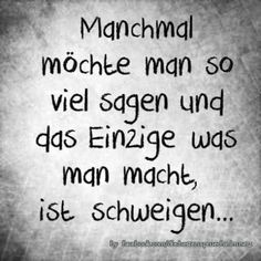 a black and white photo with the words manchmal moche man so vie segen und des enzige was mann mache ist schweien