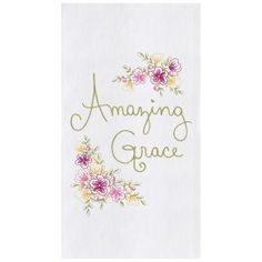 a white towel with flowers and the words amazing grace