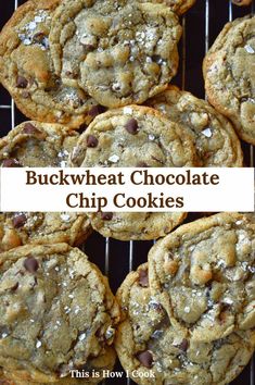 buckwheat chocolate chip cookies on a cooling rack with text overlay that says buckwheat chocolate chip cookies