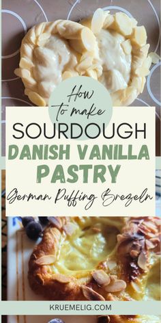 some food that is on top of a plate with the words how to make sourdough danish vanilla pastry