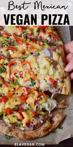 the best mexican vegan pizza is topped with cheese and vegetables