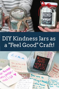 two jars with handwritten notes on them and the words diy kindness jars as a feel good craft