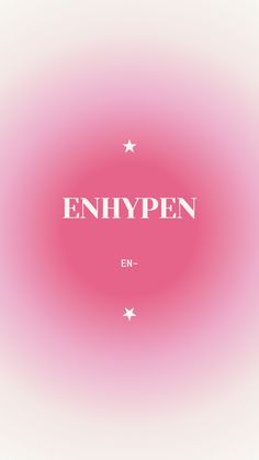 the word enhypen is written in white on a pink background