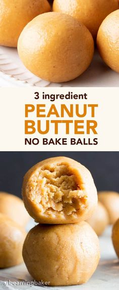 three ingredient peanut butter no bake balls are stacked on top of each other with the words 3 ingredient peanut butter no bake balls