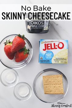 ingredients for no bake skinnyy cheesecake on a white counter top with text overlay