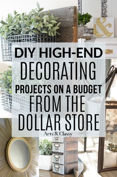 the words diy high end decor projects on a budget from the dollar store