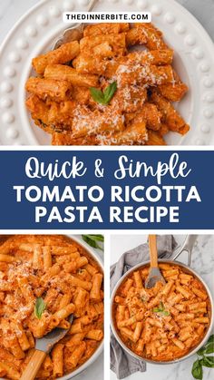 the recipe for quick and simple tomato ricotta pasta is shown in three different pictures