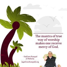 the mantra of true way of worship makes one receive mercy of god