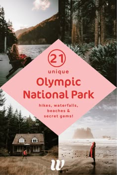 the olympic national park in washington, usa with text overlaying it that reads 21 unique