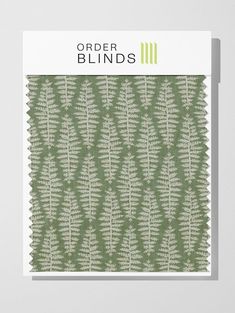 an image of a green and white wallpaper with the words order blinds on it