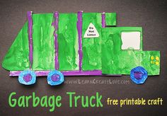 this is an image of a garbage truck made out of construction paper and cardboard with the words garbage truck free printable craft