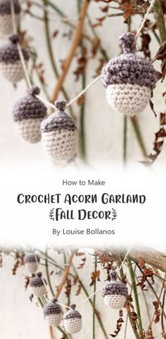 crochet acorn garland with fall decorations hanging from it's branches and the words how to make