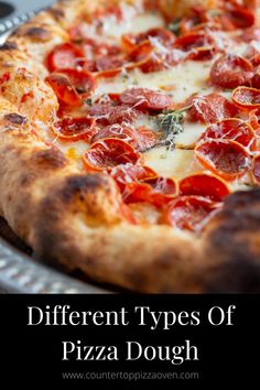 different types of pizza dough on a metal platter with text overlay that reads different types of pizza dough