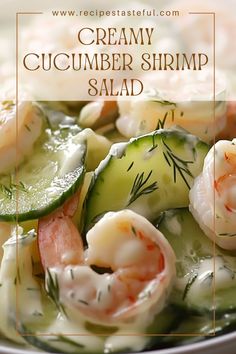 creamy cucumber shrimp salad in a white bowl