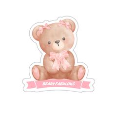 a brown teddy bear with a pink ribbon around it's neck and the words berry fabulous