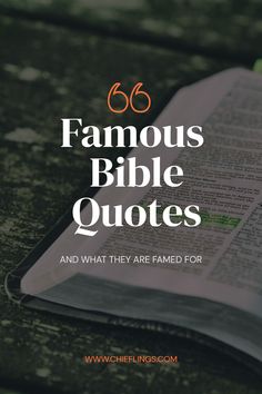 an open bible with the words, famous bible quotes and what they are named for