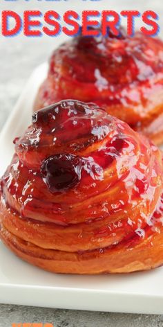 two glazed donuts on a white plate with the title overlay reads, sweet desserts