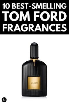 Be More Attractive, Tom Ford Black Orchid, Men Cologne