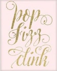 the words pop fizz and dink written in gold foil on a pink background