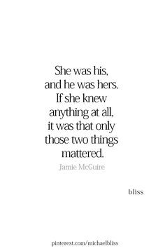 a quote that says she was his and he was her if she knew anything at all it