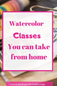 the words watercolor classes you can take from home on top of an image of crayons