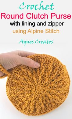 crochet round clutch purse with lining and zipper using alpine stitch agnes creates