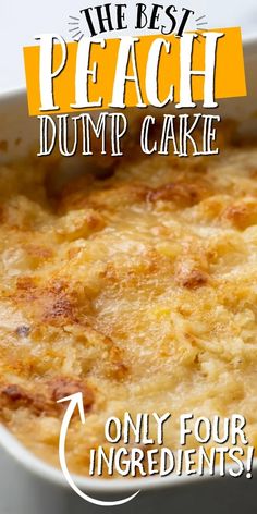 the best peach dumpp cake only four ingredients are in this recipe and it's ready to be eaten