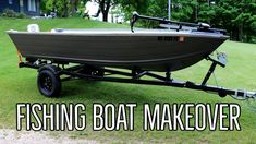 the fishing boat makeover trailer is ready to be pulled by someone in their yard